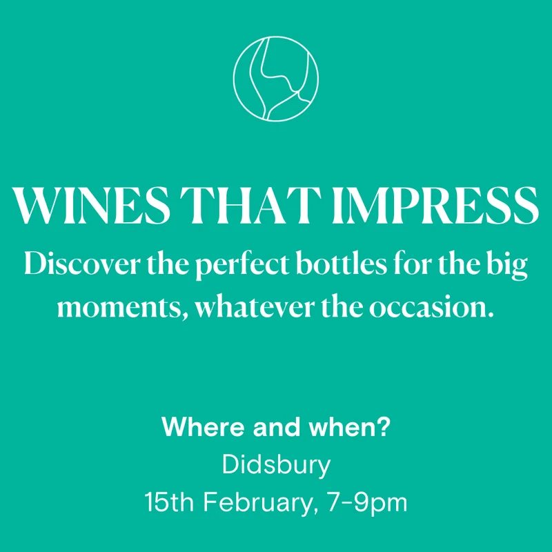 WinesthatImpress,Didsbury,15thFebruary.